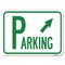 Signmission Parking W/ Arrow Pointing to Top Right Heavy-Gauge Alum Rust Proof Parking, 18" x 24", A-1824-24516 A-1824-24516 - alternate 1